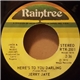 Jerry Jaye - Here's To You Darling / We Don't Love Anymore